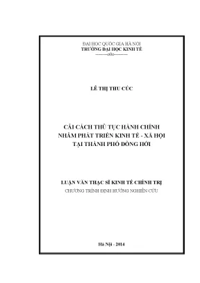 Luận văn thạc sĩ cải cách thủ tục hành chính nhằm phát triển kinh tế xã hội tại thành phố đồng hới khoa học xã hội và hành vi kinh tế