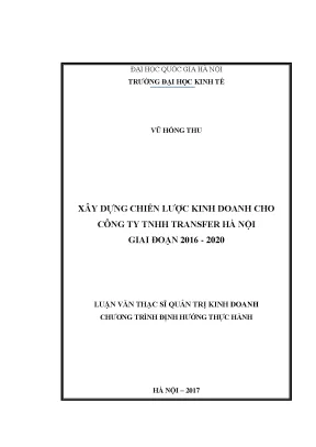 Luận văn thạc sĩ xây dựng chiến lược kinh doanh cho công ty tnhh transfer hà nội giai đoạn 2016 2020