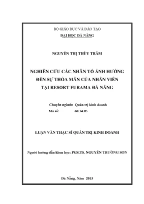 Luận văn nghiên cứu các nhân tố ảnh hưởng đến sự thỏa mãn của nhân viên tại resort furama đà nẵng