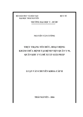 Thực trạng tổ chức hoạt động khám chữa bệnh tại bệnh viện quân y 91 quân khu i và đề xuất giải pháp