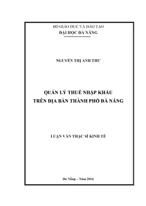 Luận văn quản lý thu thuế nhập khẩu trên địa bàn thành phố đà nẵng