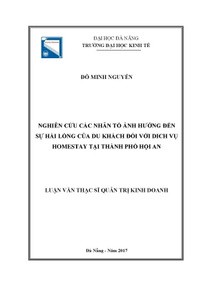 Luận văn nghiên cứu các nhân tố ảnh hưởng đến sự hài lòng của du khách đối với dịch vụ homestay tại thành phố hội an