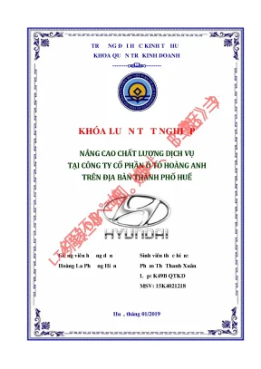 Nâng cao chất lượng dịch vụ tại công ty cổ phần ô tô hoàng anh trên địa bàn thành phố huế