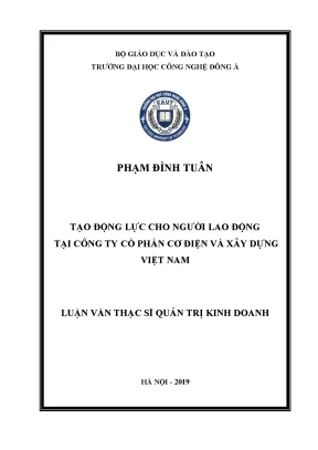 Tạo động lực cho người lao động tại công ty cổ phần cơ điện và xây dựng việt nam