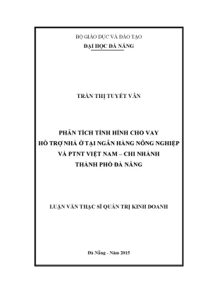 Luận văn phân tích tình hình cho vay hỗ trợ nhà ở tại ngân hàng nông nghiệp ptnt việt nam chi nhánh thành phố đà nẵng