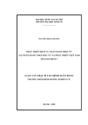 Luận văn thạc sĩ phát triển dịch vụ ngân hàng điện tử tại ngân hàng tmcp đầu tư và phát triển việt nam sở giao dịch 1