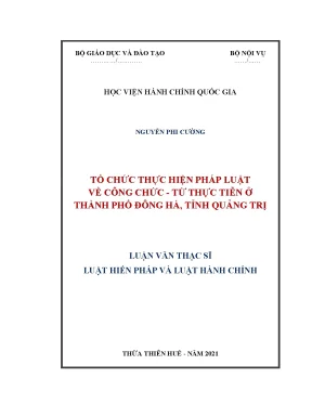 Luận văn tổ chức thực hiện pháp luật về công chức từ thực tiễn ở thành phố đông hà tỉnh quảng trị