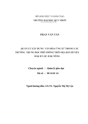 Luận văn quản lý xây dựng văn hóa ứng xử trong các trường trung học phổ thông trên địa bàn huyện đăk rlắp đăk nông