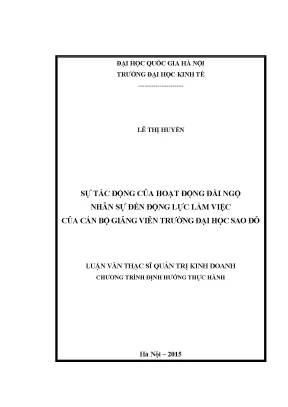 Luận văn thạc sĩ sự tác động của hoạt động đãi ngộ nhân sự đến động lực làm việc của cán bộ giảng viên trường đại học sao đỏ 002