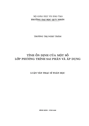 Luận văn tính ổn định của một số lớp phương trình sai phân và áp dụng