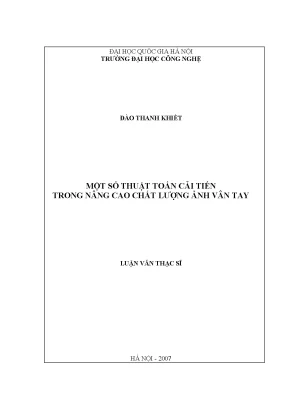 Luận văn thạc sĩ một số thuật toán cải tiến trong nâng cao chất lượng ảnh vân tay