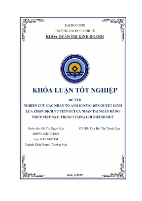 Nghiên cứu các nhân tố ảnh hưởng đến quyết định lựa chọn dịch vụ tiền gửi cá nhân tại ngân hàng tmcp việt nam thịnh vượng chi nhánh huế