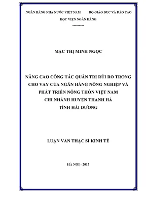 Nâng cao công tác quản trị rủi ro trong cho vay của ngân hàng nông nghiệp và phát triển nông thôn việt nam chi nhánh huyện thanh hà tỉnh hải dương luận văn thạc sỹ kinh tế