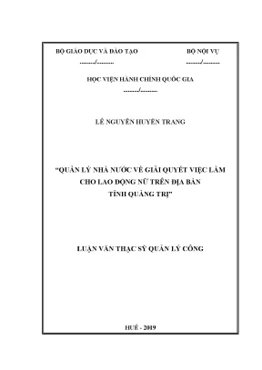 Luận văn quản lý nhà nước về giải quyết việc làm cho lao động nữ trên địa bàn tỉnh quảng trị