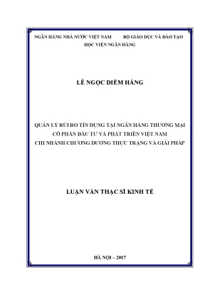 Quản lý rủi ro tín dụng tại ngân hàng thương mại cổ phần đầu tư và phát triển việt nam chi nhánh chương dương thực trạng và giải pháp luận văn thạc sỹ kinh tế
