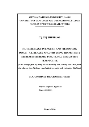 Luận văn thạc sĩ mother image in english and vietnamese songs a literary analysis using transitivity system in systemic functional linguistics perspective