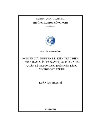 Luận văn thạc sĩ nghiên cứu nguyên lý kiến thức điện toán đám mây và xây dựng phần mềm quản lý nguồn lực trên nền tảng microsoft azure