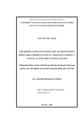 Luận văn thạc sĩ the difficulties of elementary students when doing oral presentation in a speaking lesson a case of an english center in hanoi
