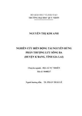 Luận văn nghiên cứu biến động tài nguyên rừng phần thượng lưu sông ba thuộc huyện kbang tỉnh gia lai
