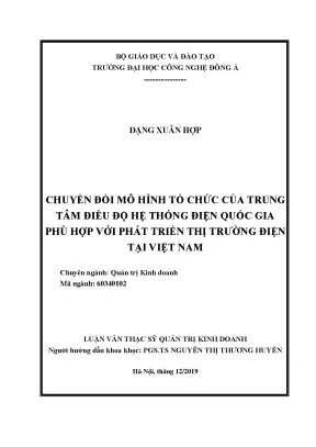 Chuyển đổi mô hình tổ chức của trung tâm điều độ hệ thống điện quốc gia phù hợp với phát triển thị trường điện tại việt nam