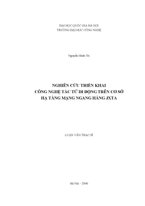 Luận văn thạc sĩ nghiên cứu triển khai công nghệ tác tử di động trên cơ sở hạ tầng mạng ngang hàng jxta luận văn ths công nghệ thông tin 1 01 10