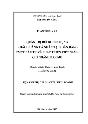 Luận văn quản trị ruỉ ro tín dụng khách hàng cá nhân tại ngân hàng tmcp đầu tư và phát triển việt nam chi nhánh ban mê