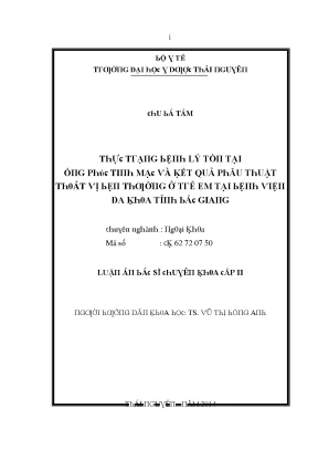 Luận văn thực trạng bệnh lý tồn tại ống phúc tinh mạc và kết quả phẫu thuật thoát vị bẹn thường ở trẻ em tại bệnh viện đa khoa tỉnh bắc giang