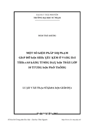 Luận văn một số biện pháp sư phạm giúp đỡ học sinh yếu kém ở vùng núi tỉnh cao bằng trong dạy học toán lớp 10 trung học phổ thông