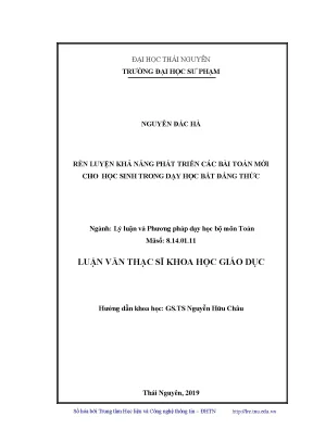 Luận văn thạc sĩ rèn luyện khả năng phát triển các bài toán mới cho học sinh trong dạy học bất đẳng thức