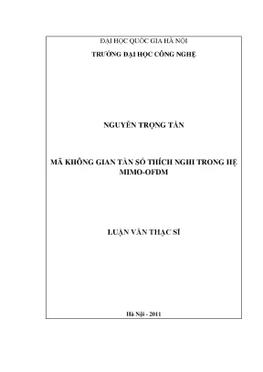Luận văn thạc sĩ mã không gian tần số thích nghi trong hệ mimo ofdm