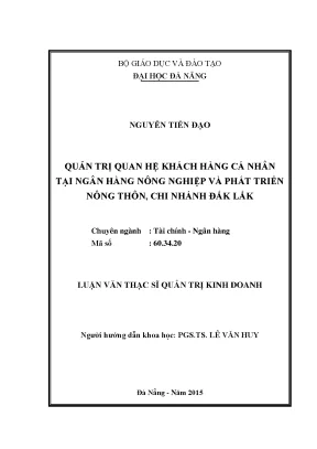 Luận văn quản trị quan hệ khách hàng cá nhân tại ngân hàng nông nghiệp và phát triển nông thôn chi nhánh đăk lăk