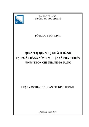Luận văn quản trị quan hệ khách hàng tại ngân hàng nnptnt chi nhánh đà nẵng