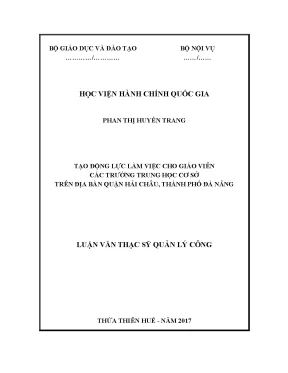 Luận văn tạo động lực làm việc cho giáo viên các trường trung học cơ sở trên địa bàn quận hải châu thành phố đà nẵng
