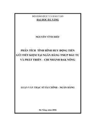 Luận văn phân tích tình hình huy động tiền gửi tiết kiệm tại ngân hàng tmcp đầu tư và phát triển chi nhánh đăk nông