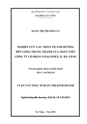 Luận văn nghiên cứu các nhân tố ảnh hưởng đến lòng trung thành của nhân viên công ty cổ phần vinaconex 25 đà nẵng