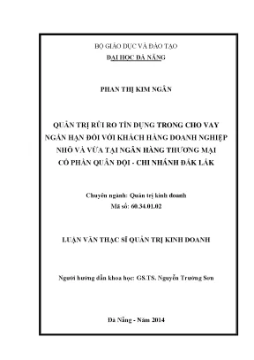 Luận văn quản trị rủi ro tín dụng trong cho vay ngắn hạn đối với khách hàng doanh nghiệp nhỏ và vừa tại ngân hàng thương mại cổ phần quân đội chi nhánh đăk lăk