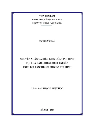 Luận văn thạc sĩ luật học nguyên nhân và điều kiện của tội lừa đảo chiếm đoạt tài sản trên địa bàn thành phố hồ chí minh
