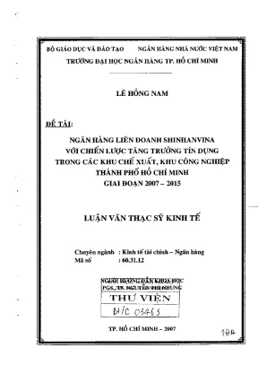 Luận văn thạc sĩ ngân hàng liên doanh shinhanvina với chiến lược tăng trưởng tín dụng trong các khu chế xuất khu công nghiệp tp hồ chí minh 2007 2015