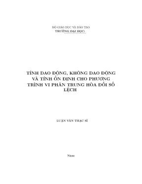 Tính dao động không dao động và tính ổn định cho phương trình vi phân trung hòa đối số lệch