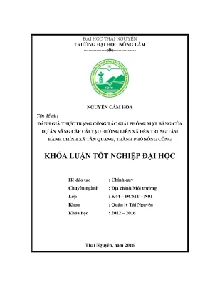 Luận văn đánh giá thực trạng công tác giải phóng mặt bằng của dự án nâng cấp cải tạo đường liên xã đến trung tâm hành chính xã tân quang thành phố sông công
