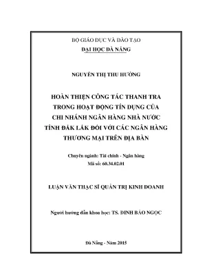 Luận văn hoàn thiện công tác thanh tra trong hoạt động tín dụng của chi nhánh ngân hàng nhà nước tỉnh đăk lăk đối với các ngân hàng thương mại trên địa bàn