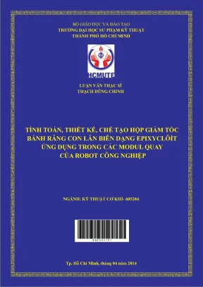 Tính toán thiết kế chế tạo hộp giảm tốc bằng con lăn biên dạng epixyclôít ứng dụng trong các modul quay của robot công nghiệp
