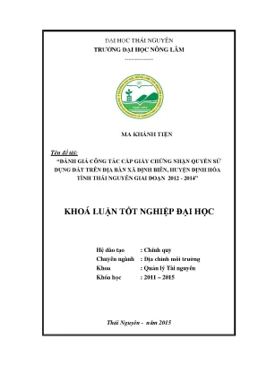 Luận văn đánh giá công tác cấp giấy chứng nhận quyền sử dụng đất trên địa bàn xã định biên huyện định hóa tỉnh thái nguyên giai đoạn 2012 2014