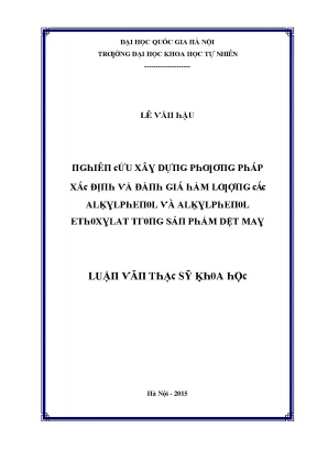 Luận văn thạc sĩ nghiên cứu xây dựng phương pháp xác định và đánh giá hàm lượng các alkylphenol và alkylphenol ethoxylat trong sản phẩm dệt may vnu lvts08w