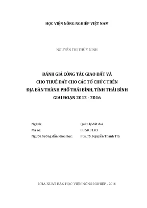 Luận văn đánh giá công tác giao đất và cho thuê đất cho các tổ chức trên địa bàn thành phố thái bình tỉnh thái bình giai đoạn 2012 2016