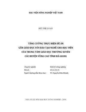 Luận văn tăng cường thực hiện đề án gắn giáo dục với đào tạo nghề cho học viên của trung tâm giáo dục thường xuyên các huyện vùng cao tỉnh hà giang