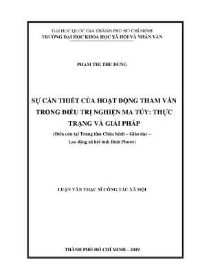 Sự cần thiết của hoạt động tham vấn trong điều trị nghiện ma túy thực trạng và giải pháp điển cứu tại trung tâm chữa bệnh giáo dục lao động xã hội tỉnh bình phước luận văn thạc