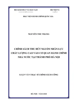 Luận văn chính sách thu hút nguồn nhân lực chất lượng cao vào cơ quan hành chính nhà nước tại thành phố hà nội
