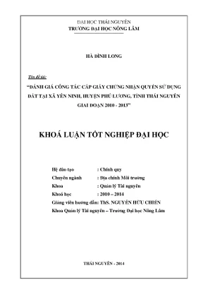 Luận văn đánh giá công tác cấp giấy chứng nhận quyền sử dụng đất tại xã yên ninh huyện phú lương tỉnh thái nguyên giai đoạn 2010 2013