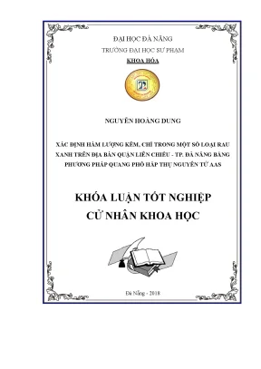 Luận văn xác định hàm lượng kẽm chì trong một số loại rau xanh trên địa bàn quận liên chiểu tp đà nẵng bằng phương pháp quang phổ hấp thụ nguyên tử aas